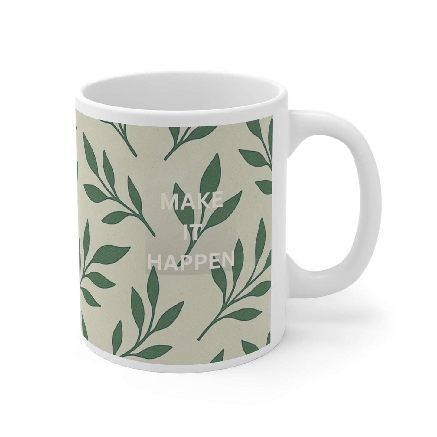 Make it Happen Mug 11oz Forest Green and Cream Leaves Branches Nature Design